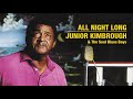 Junior Kimbrough - All Night Long (Full Album Stream)
