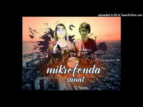 A.T.A Ft Seva - Mikrofonda Sanat