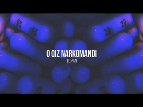 Temmi   O Qız Narkomandır