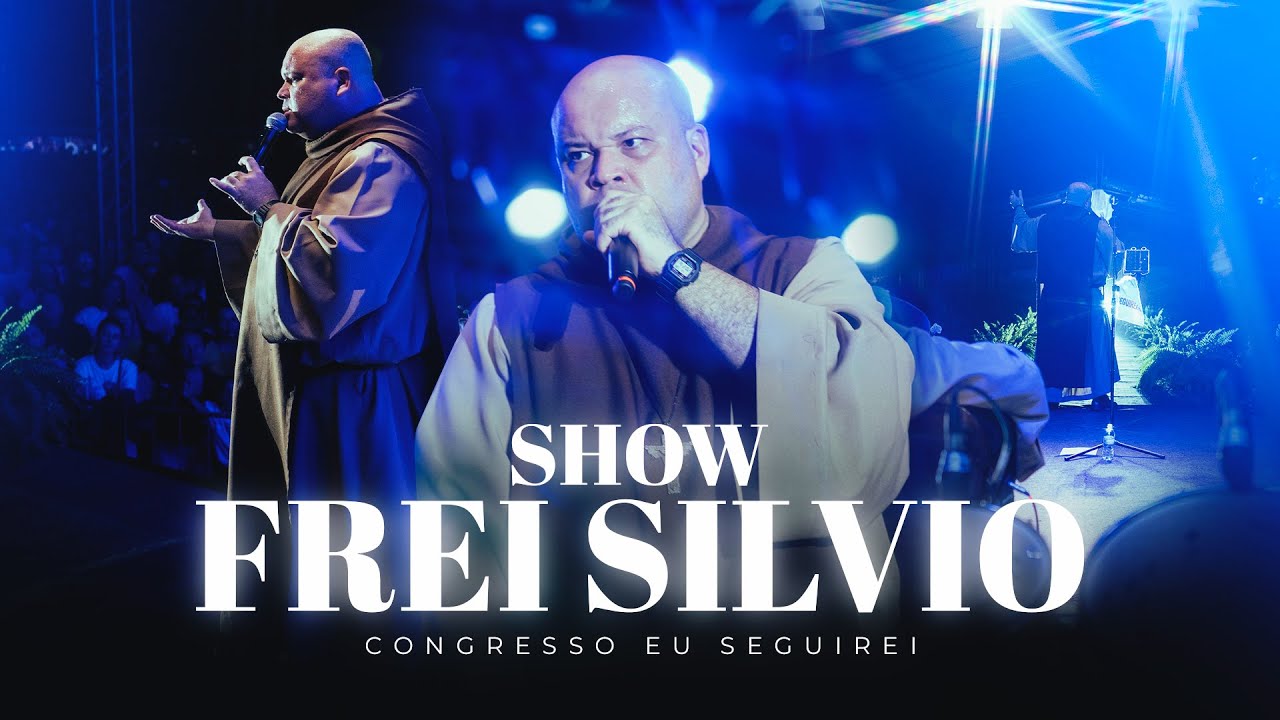 Show Frei Silvio | Congresso Eu Seguirei