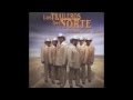 Los Traileros Del Norte- Despues de Tanto