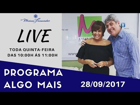 Live Programa Algo Mais - "Você não está Feliz? Pede pra sair! " - 28/09/2017