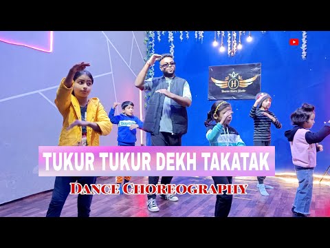 TUKUR TUKUR DEKH TAKATAK: DANCE CHOREO | Kids Dance choreo | Heaven Dance Studio