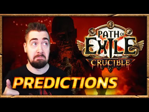 My Predictions for Path of Exile CRUCIBLE