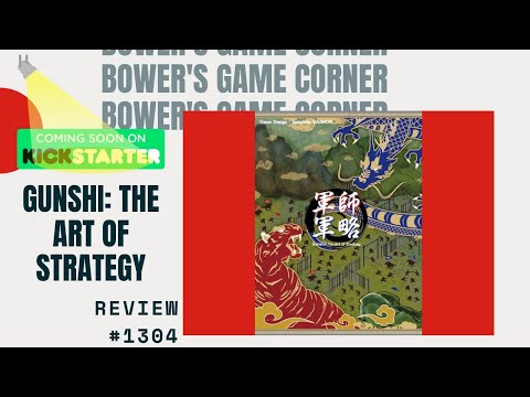 Bower's Game Corner #1304: Gunshi: The Art Of Strategy Review