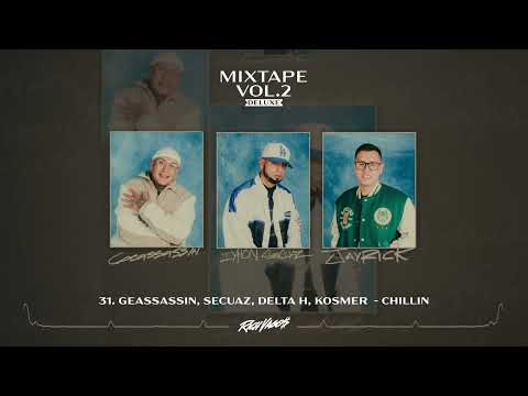 Geassassin, Secuaz, Delta H, Kosmer - Chillin