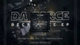 Da Force - Decadence [Decadence EP]
