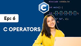 Download the video "#6: C Operators | C Programming for Beginners"