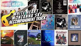 Montana Sky - White Heart - Accompaniment Track
