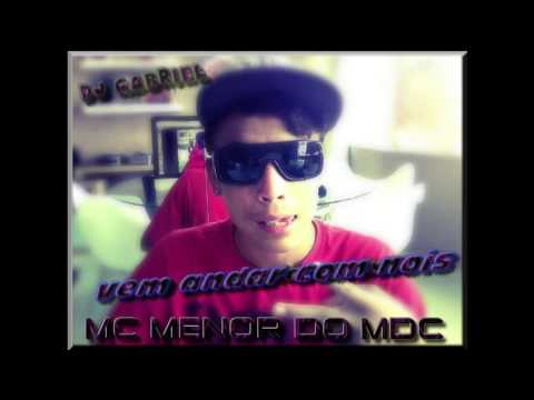 MC MENOR DO MDC (PREVIA) 2013