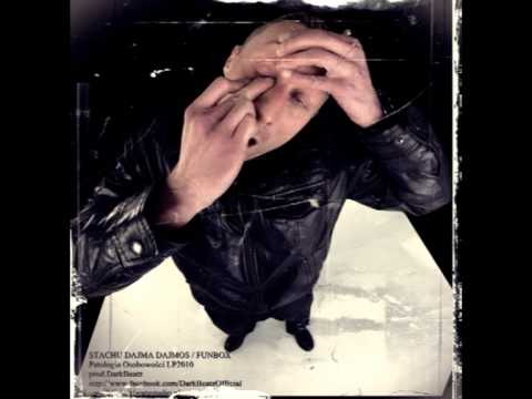 Stachu Dajma Dajmos Funbox - Patologia Osobowości LP2010 prod.DarkBeatz