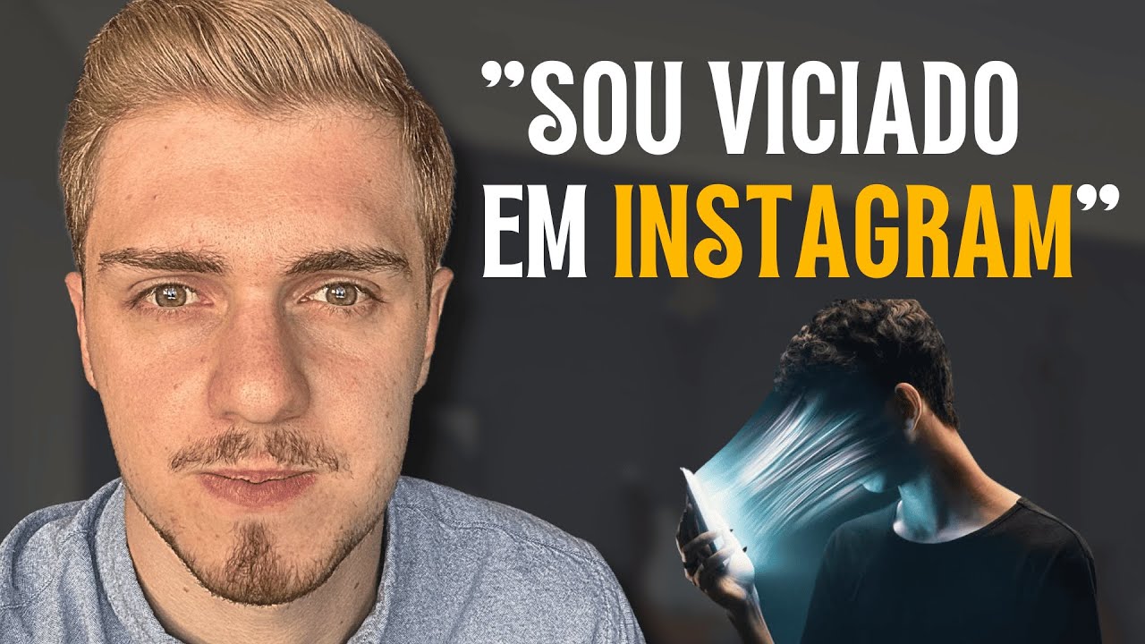 O GRANDE PROBLEMA do VÍCIO em INSTAGRAM
