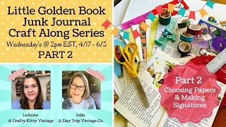 Little Golden Book Junk Journal Craft With Us | How To Tutorial Series | PART 2 SIGNATURE PAPERS