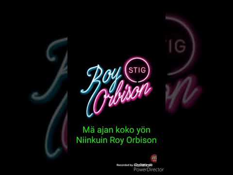 Roy Orbison - STIG (Lyrics)