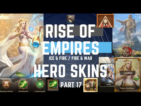 Hero Skins Part 17 - El the Dawn Goddess - Rise of Empires Ice & Fire