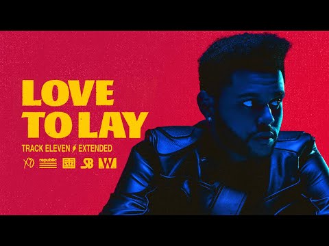 The Weeknd - Love To Lay (Extended)