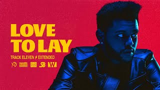 The Weeknd - Love To Lay (Extended)