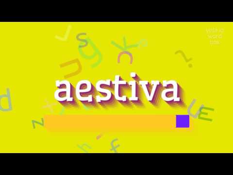 AESTIVA - HOW TO PRONOUNCE IT? #aestiva