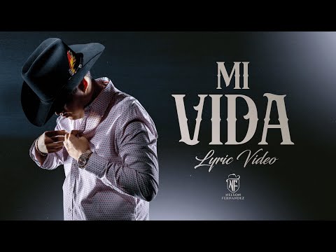 Nelson Fernández - Mi Vida (Official Lyric Video)