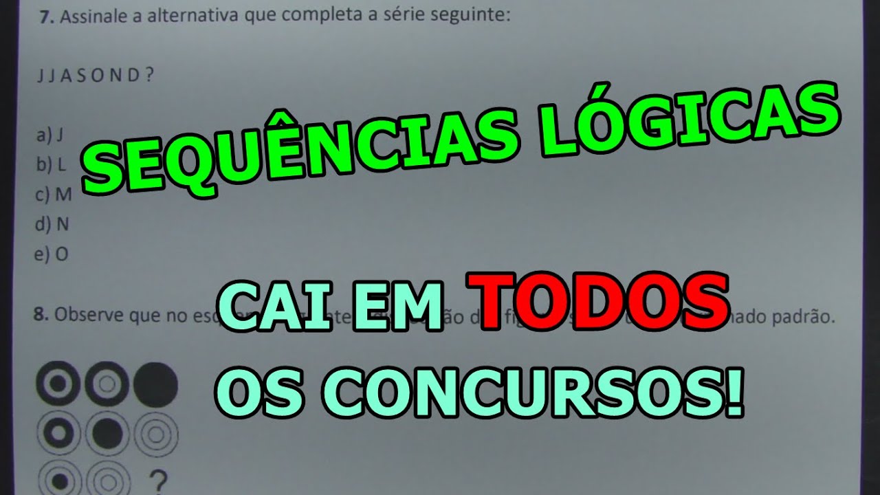 SEQUÊNCIAS LÓGICAS - 8 QUESTÕES CONCURSO