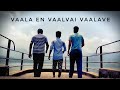 Vaala En Vaalvai Vaalave