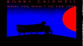 Bobby Caldwell What You Wont Do For Love Video