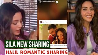 Halil Ibrahim Ceyhan Romantic Sharing !Sila Turkoglu New Sharing