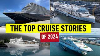 The 12 biggest Cruise Stories of the year!