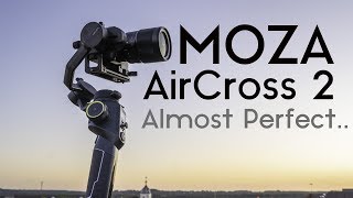 Moza AirCross 2 - First Look Review with Test Footage