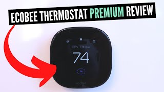 Ecobee Thermostat Premium Review (New 2022 Version)