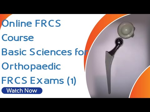 Online-FRCS-Kurs – Grundlagenwissenschaften für orthopädische FRCS-Prüfungen (1)