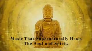 Music That Heals The Soul and Spirit