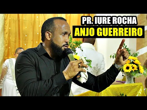 Pr. Iure Rocha - ANJO GUERREIRO
