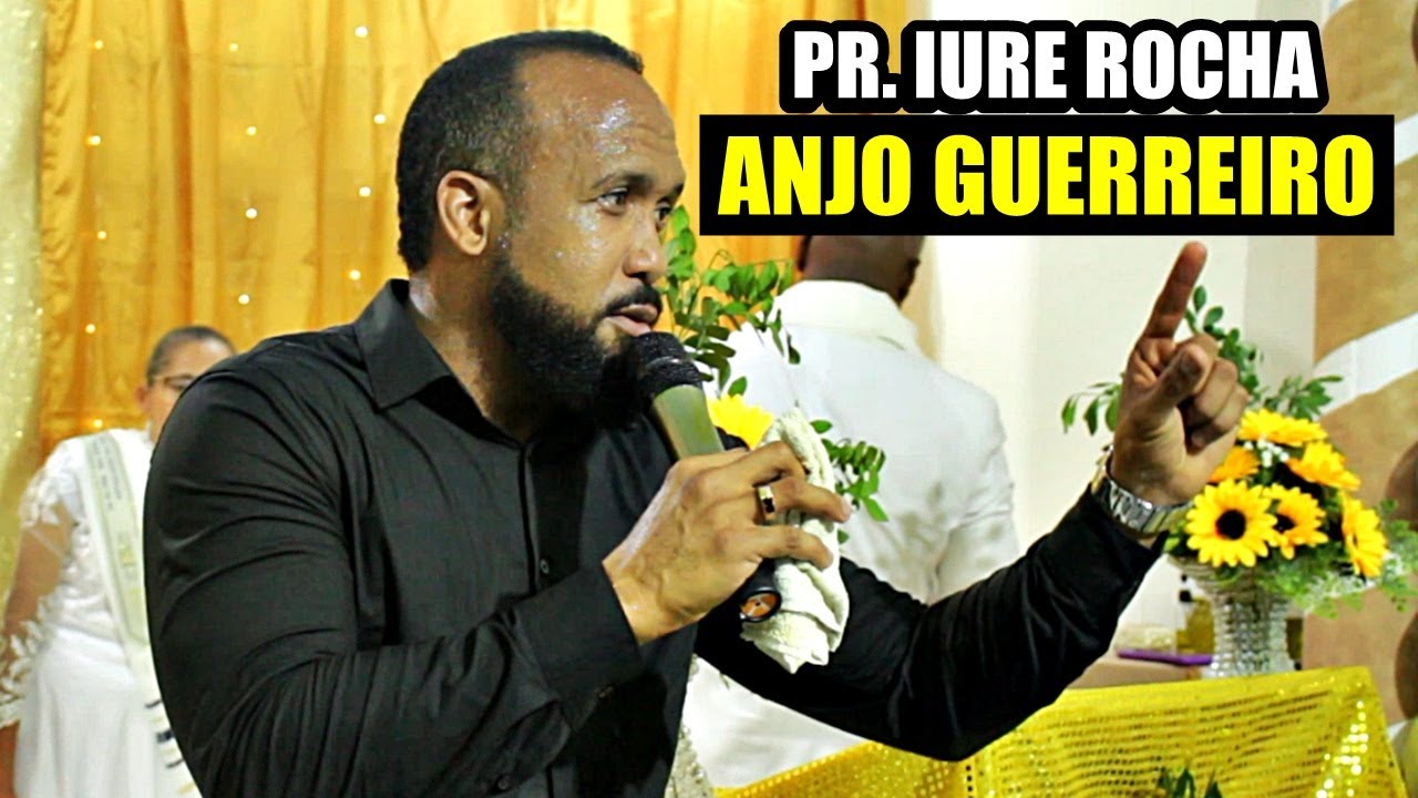 Pr. Iure Rocha - ANJO GUERREIRO