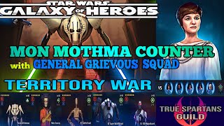 MON MOTHMA COUNTER w/GRIEVOUS SQUAD - TW - SWGOH