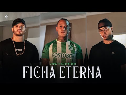 FICHA ETERNA - Jhowzin | Raflow | Sant (Prod. DBN Beatz & Nereszz)