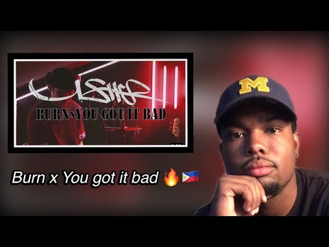 Khel pangilinan- Burn x You got it bad | Reaction