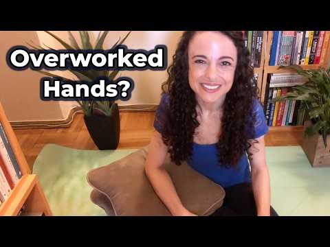 Forearm, Wrist & Hand Pain Relief | Self-Massage for Tight, Overworked Hands