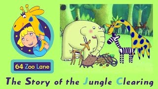 64 Zoo Lane - The Jungle Clearing S01E20 HD  Carto