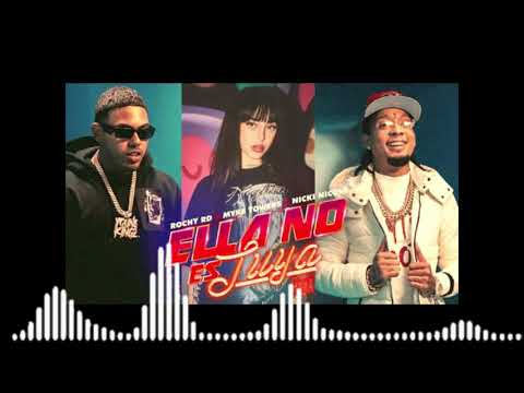 Rochy RD x Myke Towers x Nicki Nicole - Ella No Es Tuya (Remix)-Extended