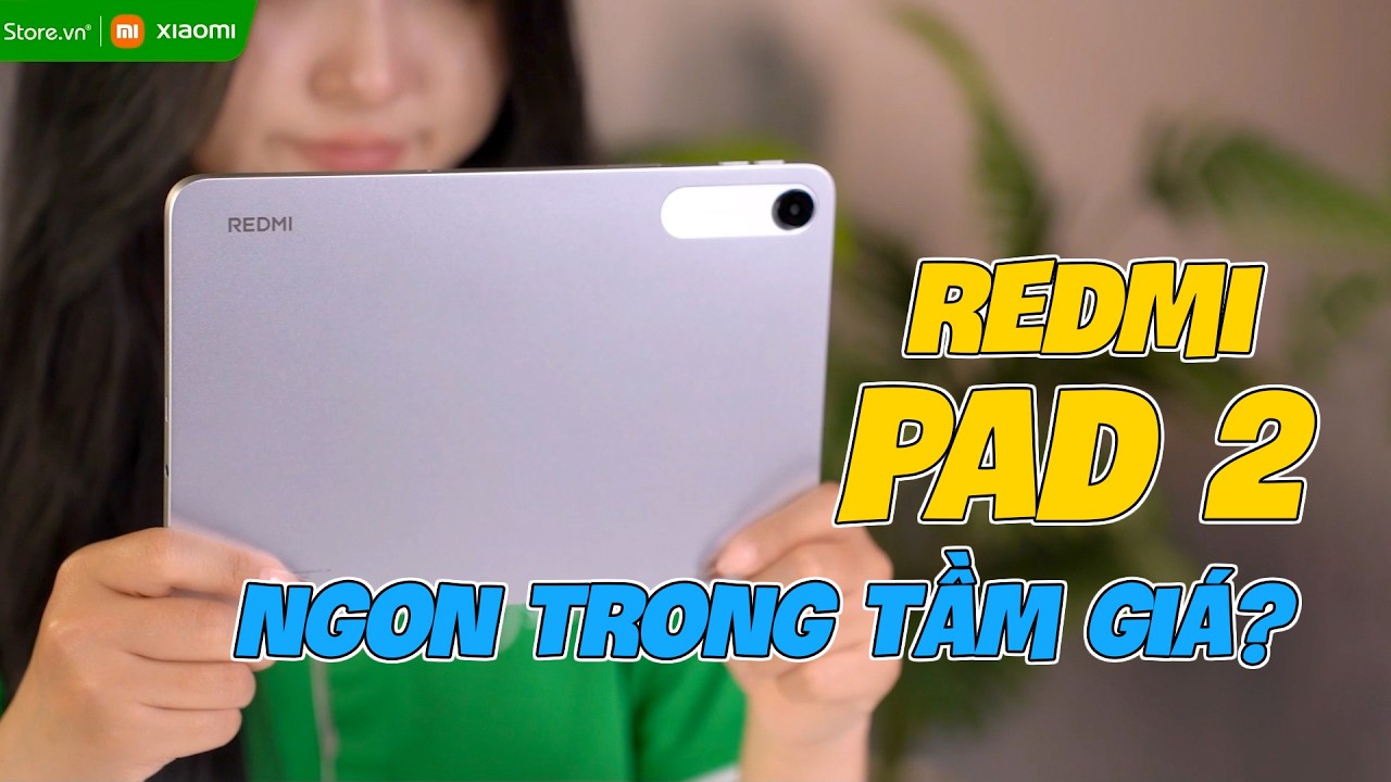 Video Xiaomi Redmi Pad 2 Wifi 9.7 inch 4GB/64GB Chính Hãng