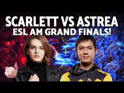SCARLETT vs ASTREA: Regionals Grand Finals! | ESL Americas Regionals (Bo7 ZvP) - StarCraft 2