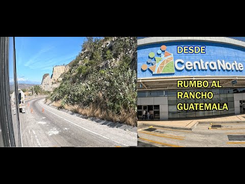 ORIENTE GUATEMALA SALIENDO DE CENTRA NORTE HASTA GUASTATOYA EL PROGRESO