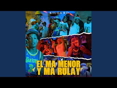 El Ma Menor Y Ma Rulay