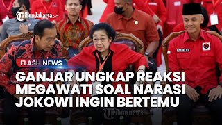 Capres Ganjar Ungkap Reaksi Megawati soal Kabar Jokowi akan Bertemu Megawati: Tidak Cerita Apapun