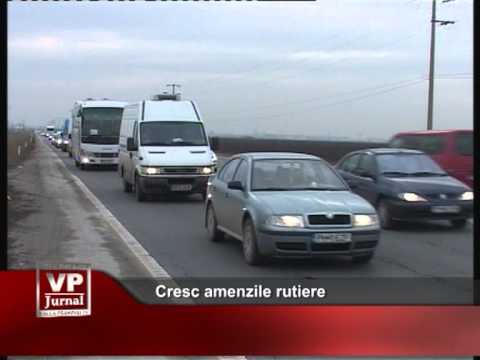 Cresc amenzile rutiere