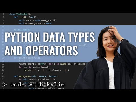 Explaining Python Data Types and Operators | Learning Python for Beginners | Code with Kylie #2