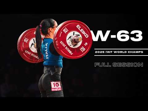 Women's -63kg 2025 World Weightlifting Championships | Full Session