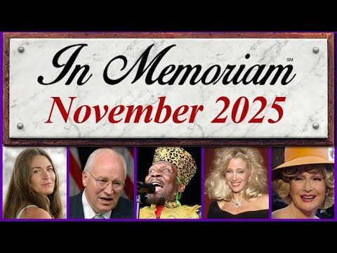 In Memoriam November 2025: Famous Faces We Lost in November 2025
