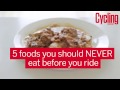 Five Foods You Should NEVER Eat Before A Ride Cycling Weekly
